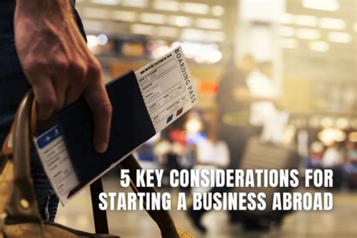 5 Amazing Tips for Starting A Business Abroad