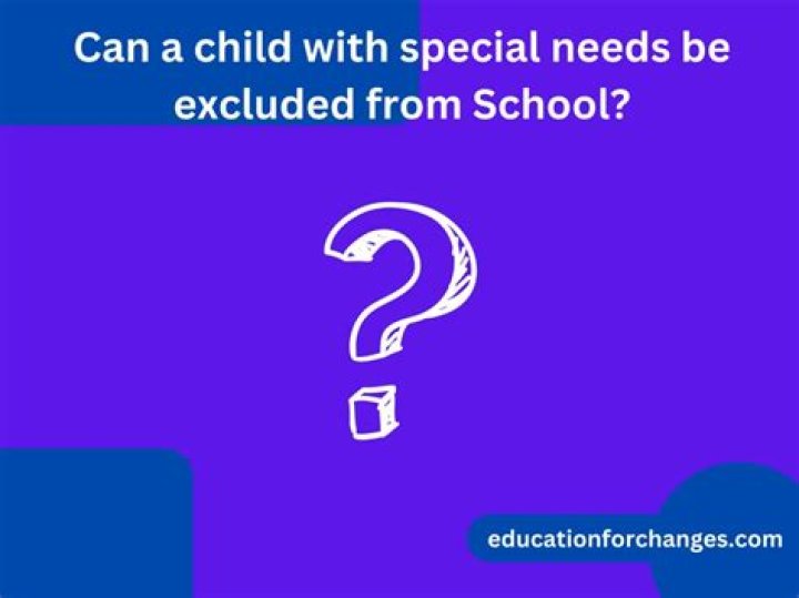 Can a child with special needs be excluded?