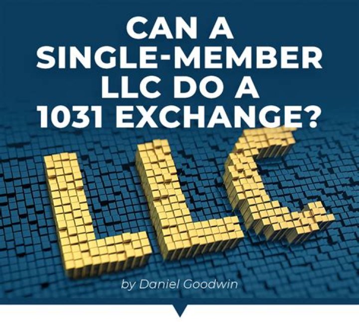 Can a single member LLC do a 1031 exchange?