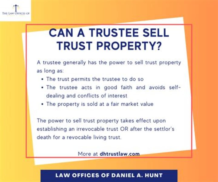 Can a trustee sell trust property?