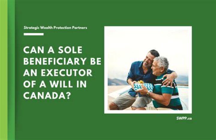Can an executor be sole beneficiary?
