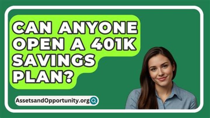 Can anyone open a 401k?