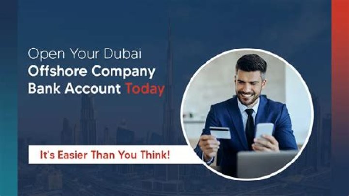 Can offshore company open bank account in Dubai?