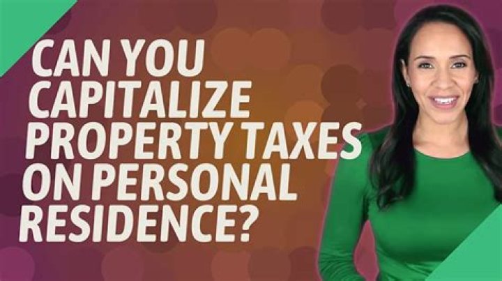 Can you capitalize property tax?