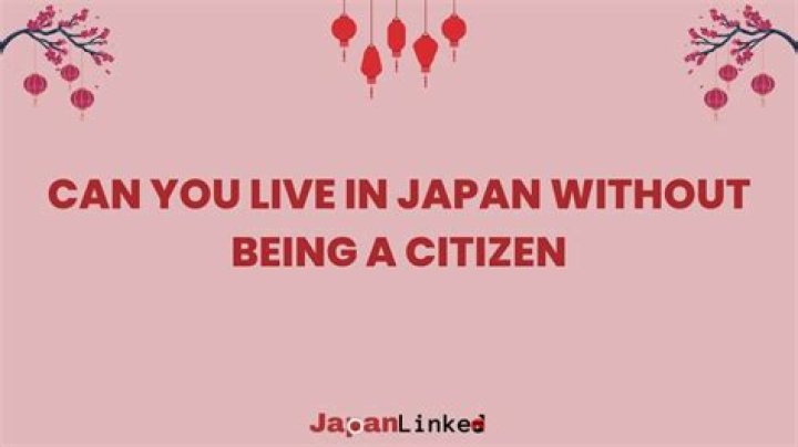 Can you live in Japan without residency?