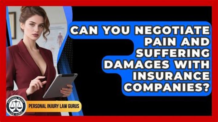 Can you negotiate pain and suffering?