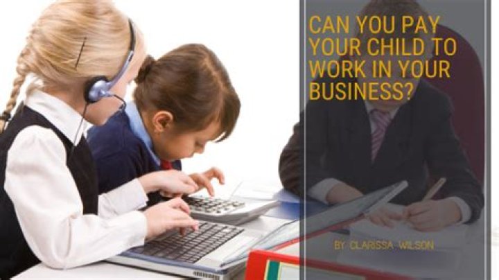 Can you pay your child from your business?
