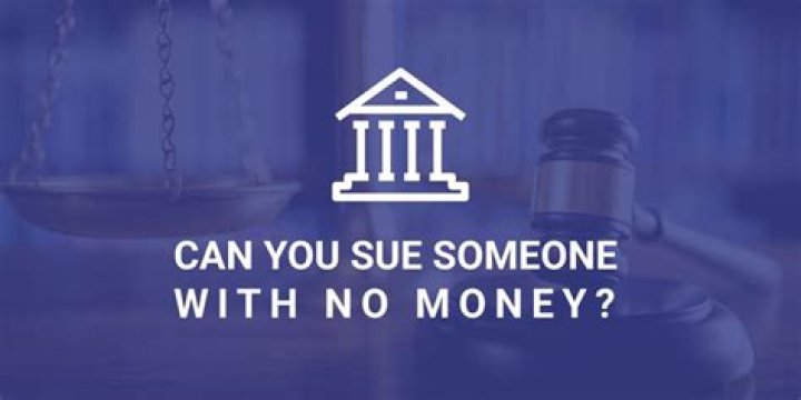 Can you sue someone who has no income?