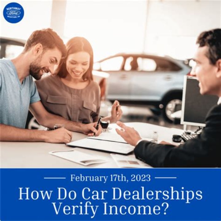Do car dealerships ask for income?
