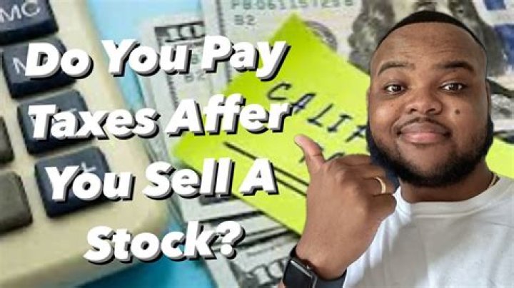 Do you have to pay taxes when you sell something?