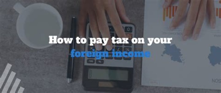 Do you pay tax on foreign savings?