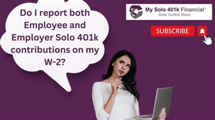 Do you report employer 401k contributions on W-2?