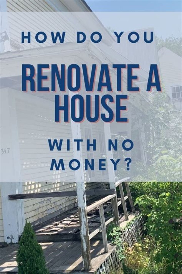 How can I fix my house with no money?