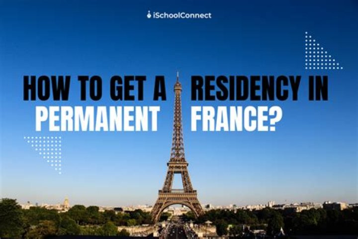 How can I get permanent residency in France?