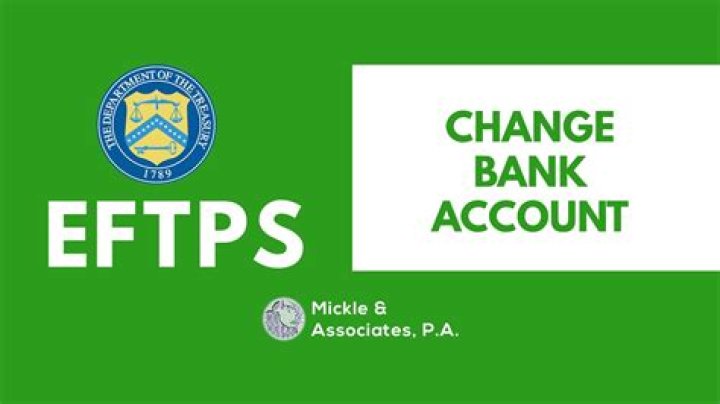 How do I change my bank details on EFTPS?