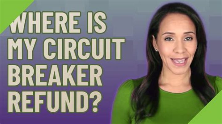 How do I check my circuit breaker refund?