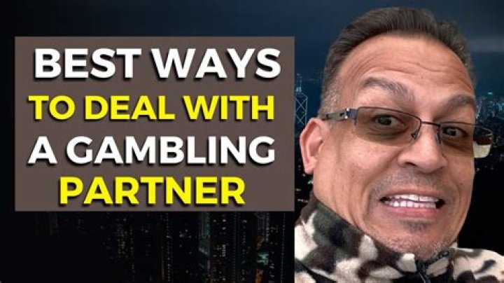 How do I deal with a gambling partner?