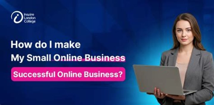 How do I make my small online business successful?