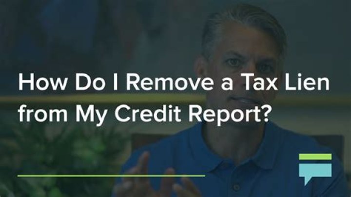 How do I remove a tax lien from my credit report?