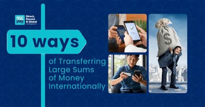 How do I transfer a large sum of cash?