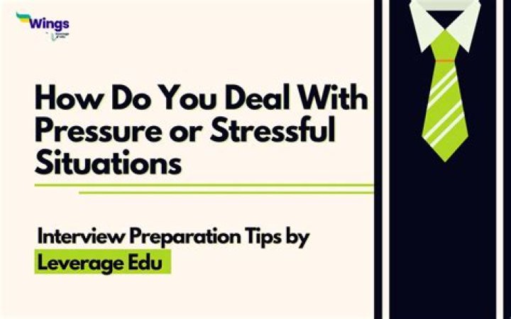 How do you deal with pressure?