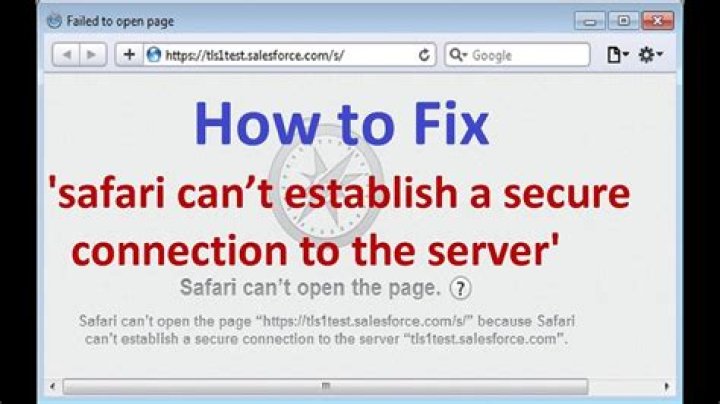 How do you fix Safari Cannot open the page because it could not establish a secure connection to the server?