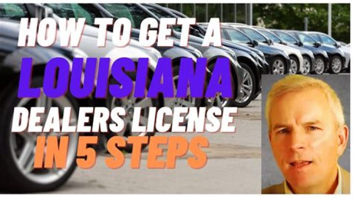 How do you get a Louisiana dealers license?