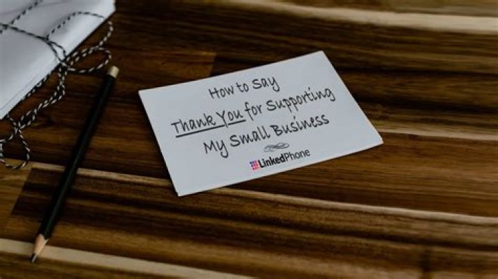How do you say thank you for supporting a small business?