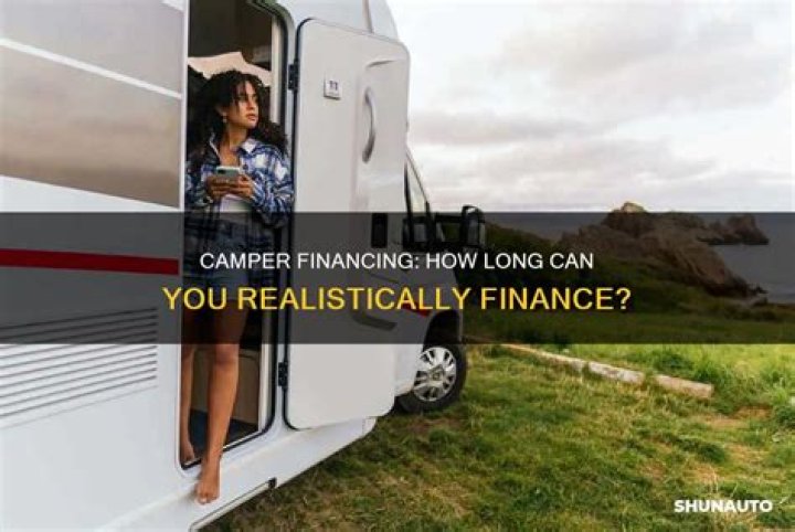How long can you finance a 2017 RV?