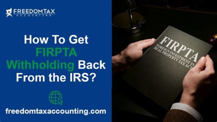 How long does it take to get FIRPTA back?