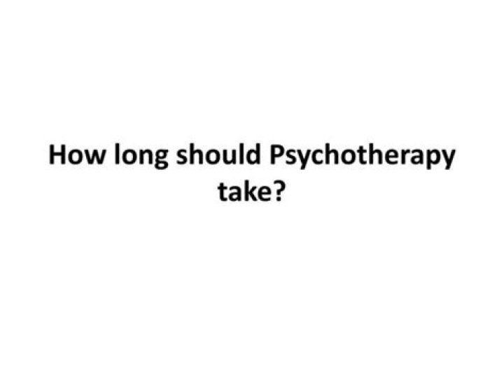 How long does psychotherapy take to work?