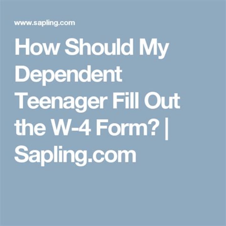 How should my dependent teenager fill out the W-4 Form?
