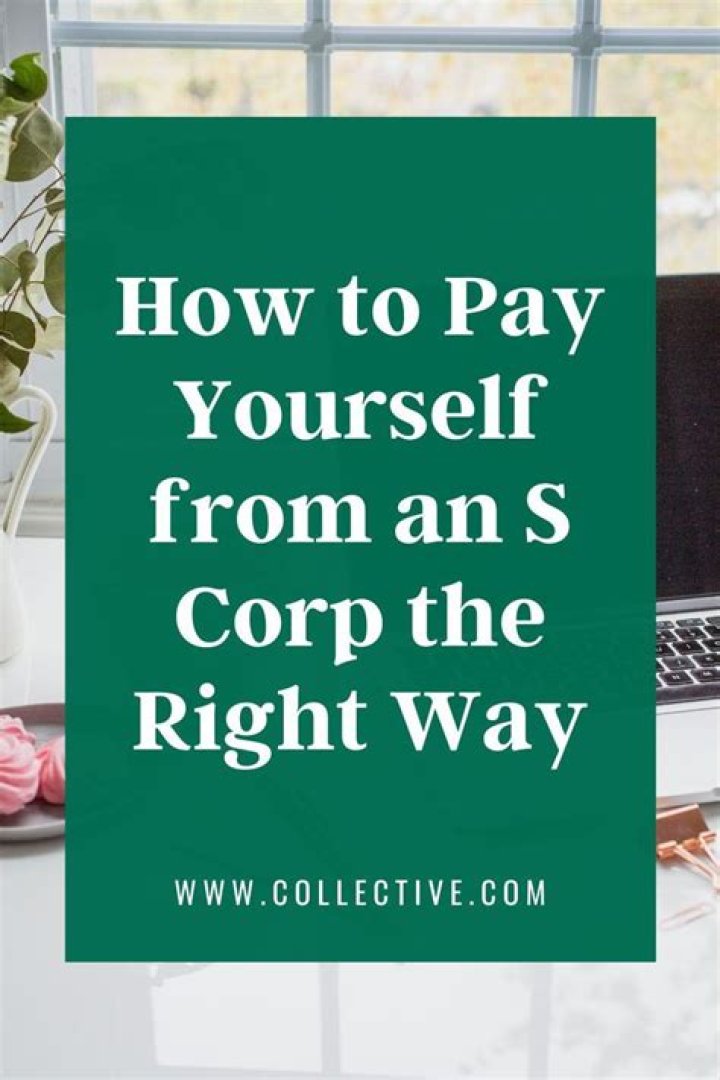 How to pay yourself from an S Corp?