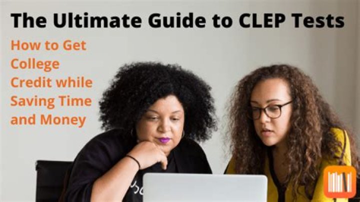 Is CLEP for college students?