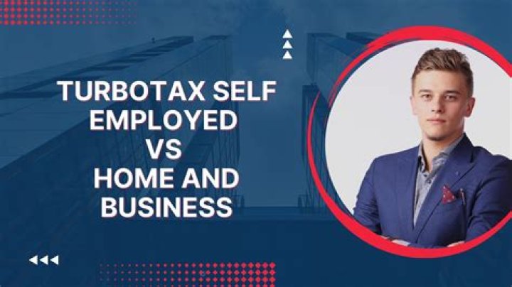 Is home and business the same as self employed TurboTax?