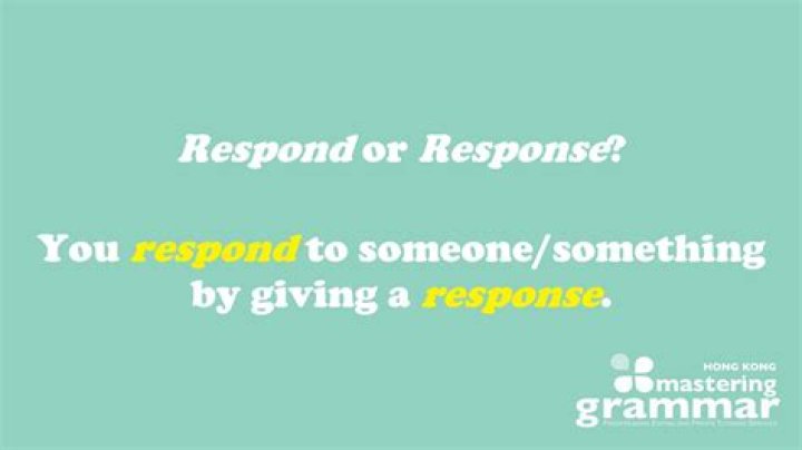 Is it respond or responded?
