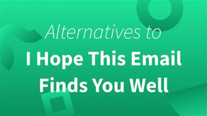 Is it rude to say I hope this email finds you well?
