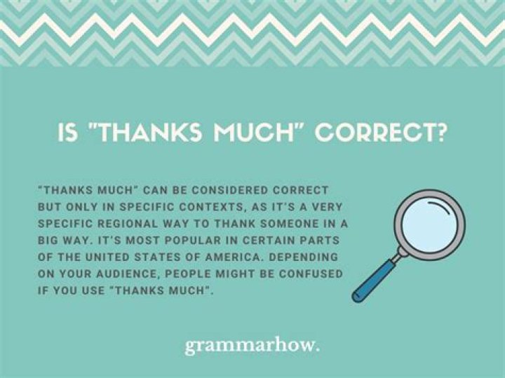 Is thanks much grammatically correct?