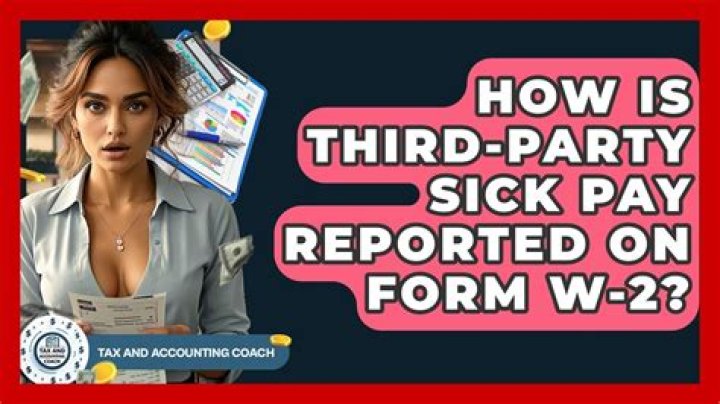 Should third party sick pay be reported on W-2?