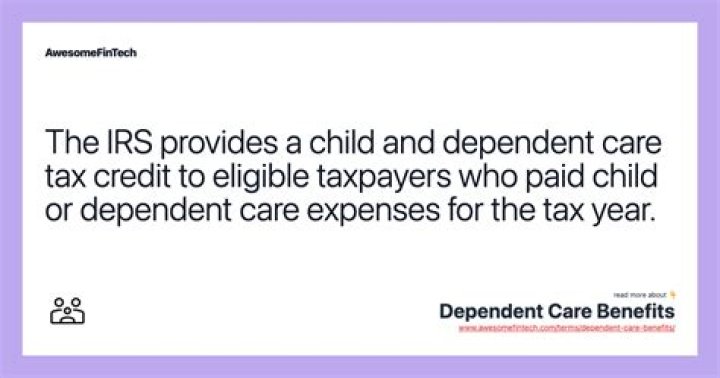 What are dependent care benefits on tax return?