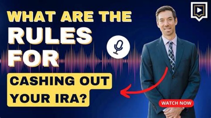 What are the rules for cashing in an IRA?