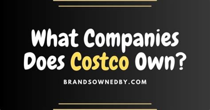 What companies are owned by Costco?