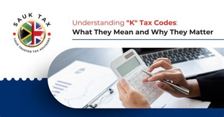 What do K tax codes mean?