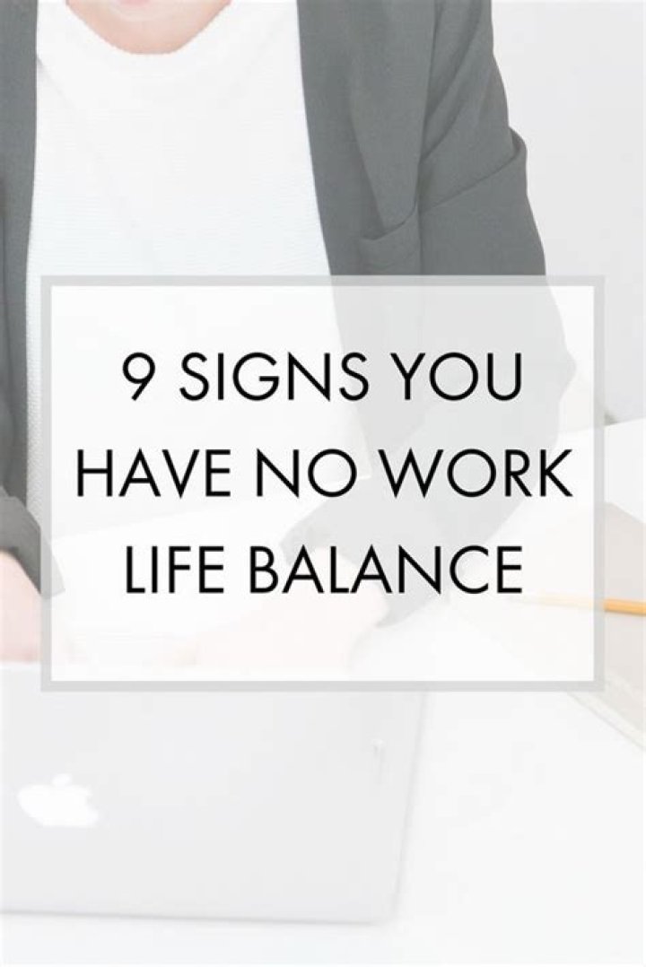What do you do if you have no work-life balance?