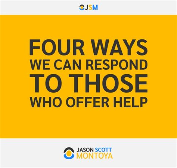What do you say when someone offers help?