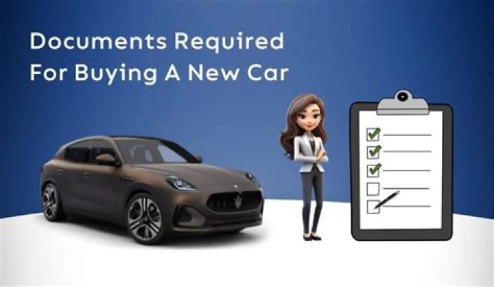 What documents are required for buying a new car?