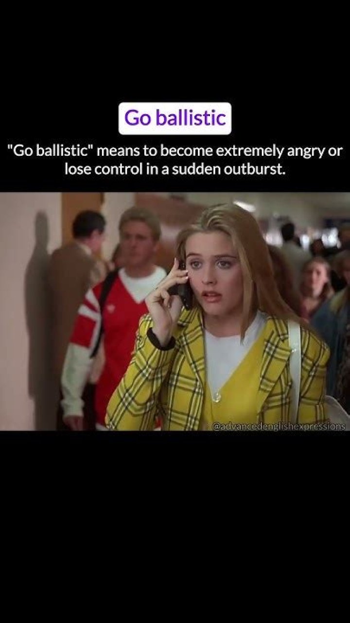 What does go ballistic mean?