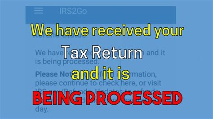 What does it mean if your tax return is taking a long time?