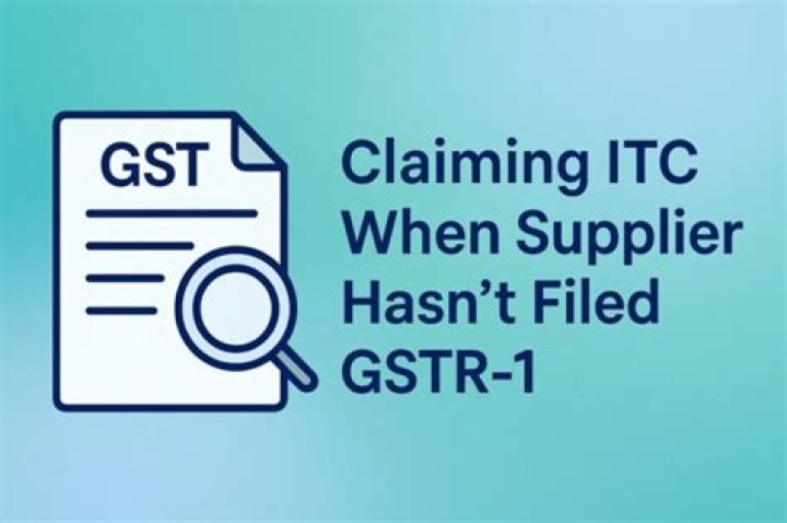 What happens if a supplier has not filed gstr1?