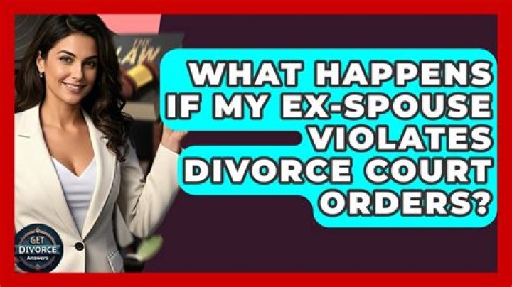What happens if an ex spouse violates the divorce decree?